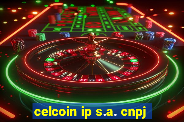 celcoin ip s.a. cnpj